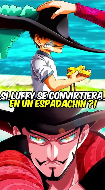 Sí Luffy fuera un espadachín en One Piece! 🤔😎